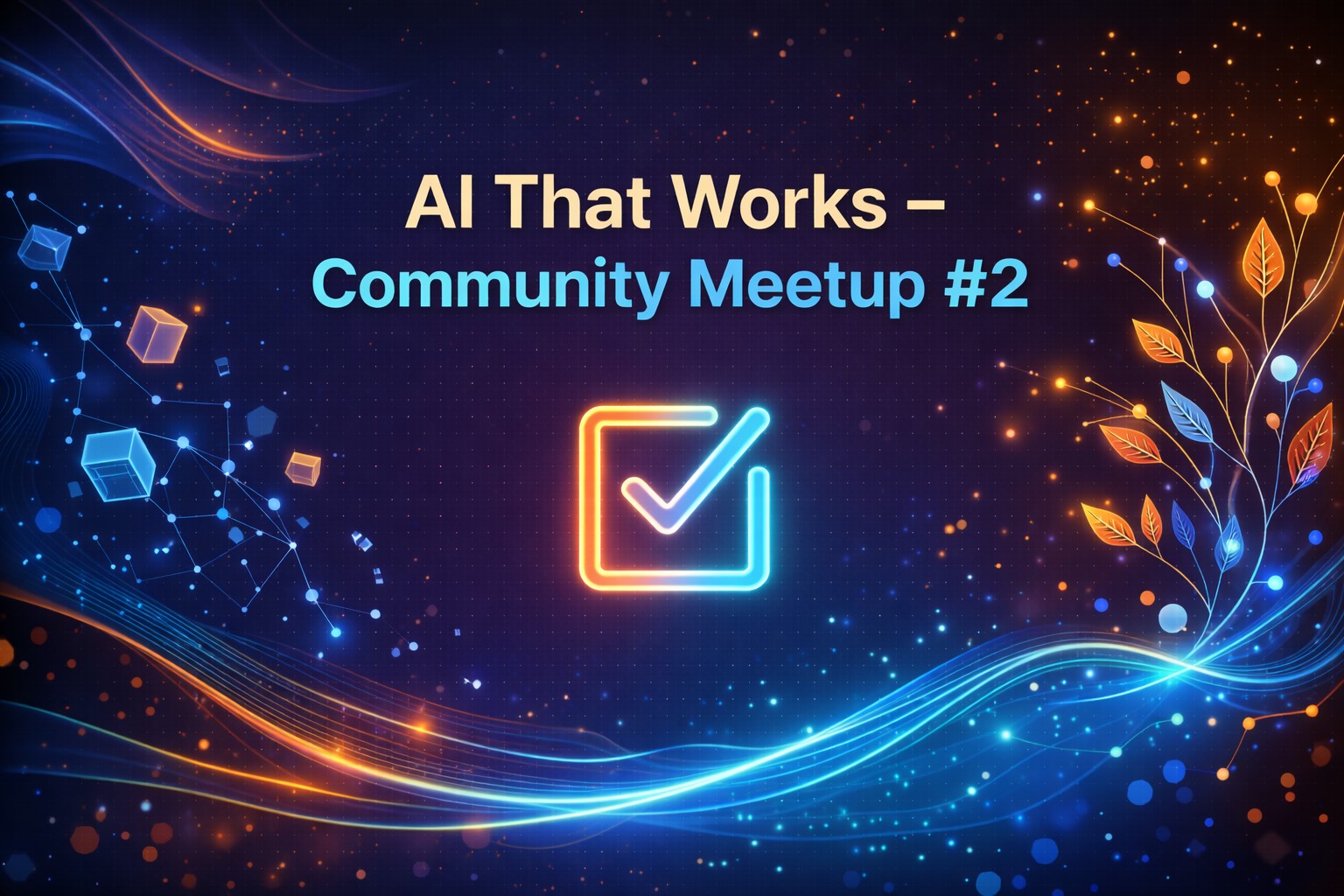 AI That Works - Meetup / Říjen